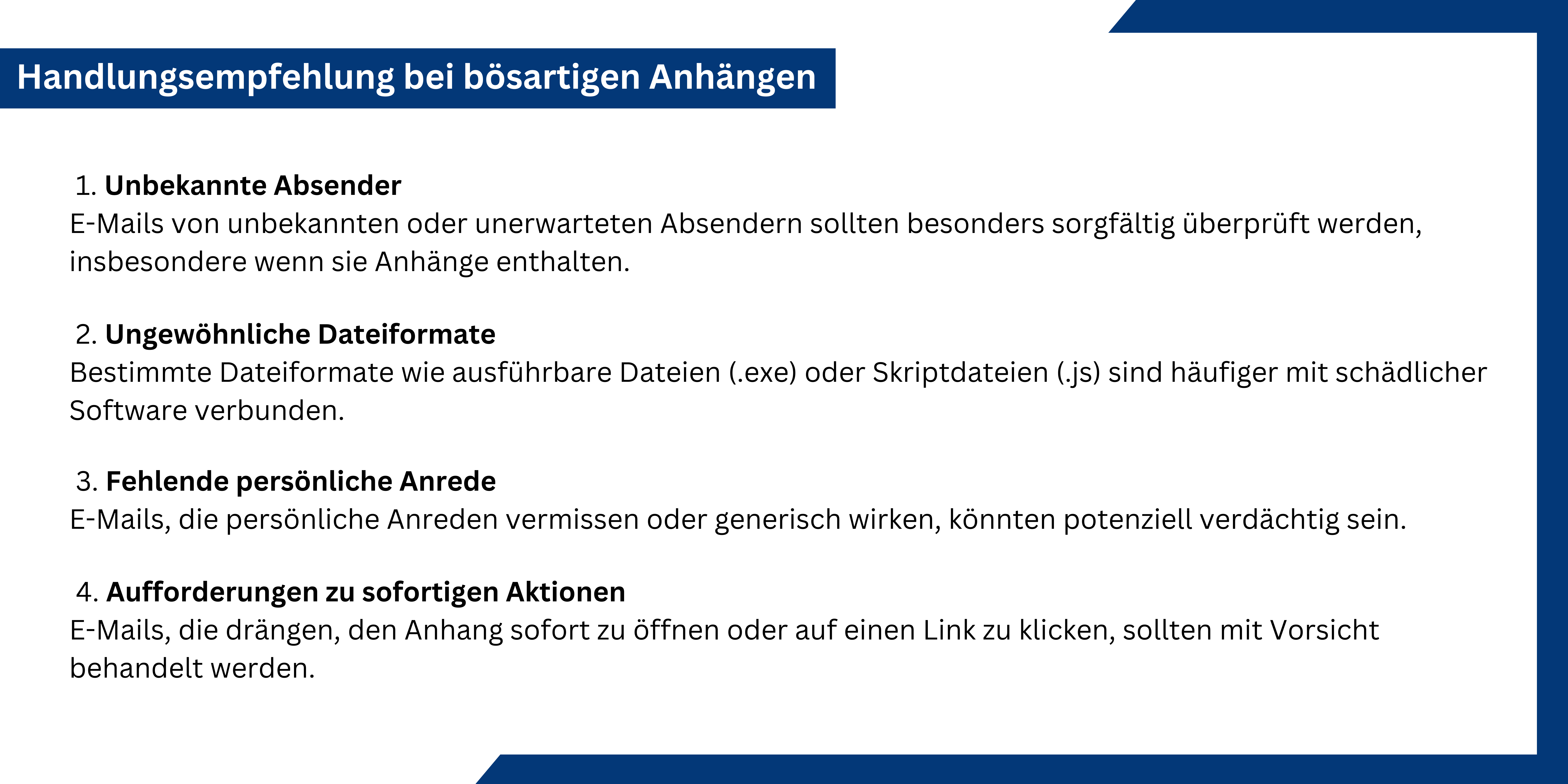 Beschreibung von "Unbekannte Absender", "Ungewöhnliche Dateiformate", "Fehlende Anrede" "Aufforderung zu sofortigen Aktionen"